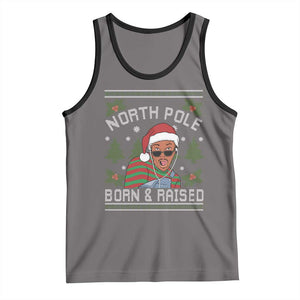 Funny Ugly Christmas Tank Top Fresh North Pole Born Raised Prince TS10 Deep Heather Black Print Your Wear