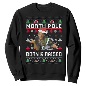 Funny Ugly Christmas Sweatshirt Fresh North Pole Born and Raised Prince TS10 Black Print Your Wear