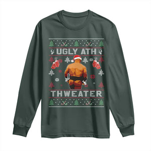 Funny Christmas Long Sleeve Shirt Merry Chrithmith Ugly Ath Thweater Tyson TS10 Dark Forest Green Print Your Wear
