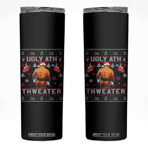 Funny Christmas Skinny Tumbler Merry Chrithmith Ugly Ath Thweater Tyson TS10 Black Print Your Wear