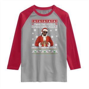 Funny Rapper Christmas Raglan Shirt Gangsta Twas the Nizzle Before Chrismizzle Ugly Xmas TS10 Sport Gray Red Print Your Wear