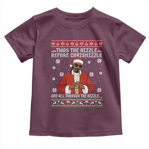 Funny Rapper Christmas Toddler T Shirt Gangsta Twas the Nizzle Before Chrismizzle Ugly Xmas TS10 Maroon Print Your Wear