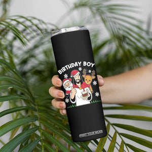 Birthday Boy Jesus Christmas Skinny Tumbler Christian Xmas TS10 Print Your Wear