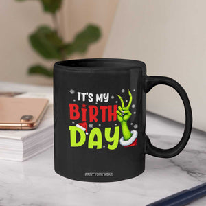 It's My Birthday Christmas Coffee Mug Funny Bday Xmas TS10 Print Your Wear
