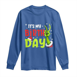 It's My Birthday Christmas Long Sleeve Shirt Funny Bday Xmas TS10 Royal Blue Print Your Wear
