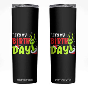 It's My Birthday Christmas Skinny Tumbler Funny Bday Xmas TS10 Black Print Your Wear