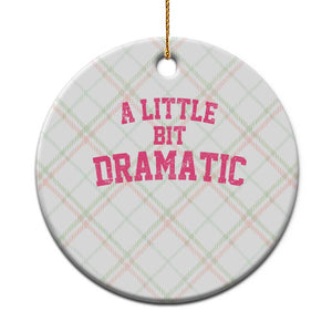 A Little Bit Dramatic Ceramic Ornament Funny Regina Costume TS10 1pc Christmas Plaid Print Your Wear
