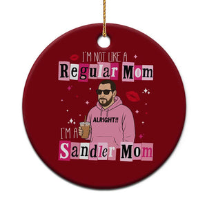 Not A Regular Mom I'm A Sandler Mom Ceramic Ornament Retro Movie Actor Adam Fan TS10 1pc Red Print Your Wear