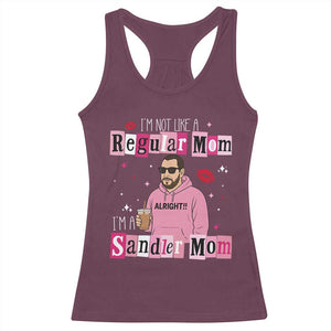 Not A Regular Mom I'm A Sandler Mom Racerback Tank Top Retro Movie Actor Adam Fan TS10 Maroon Print Your Wear