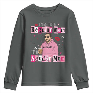 Not A Regular Mom I'm A Sandler Mom Youth Sweatshirt Retro Movie Actor Adam Fan TS10 Dark Heather Print Your Wear