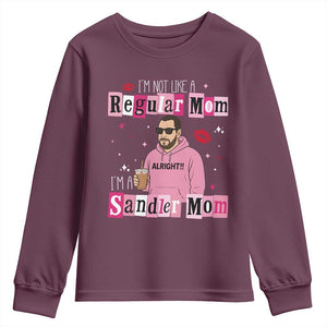 Not A Regular Mom I'm A Sandler Mom Youth Sweatshirt Retro Movie Actor Adam Fan TS10 Maroon Print Your Wear