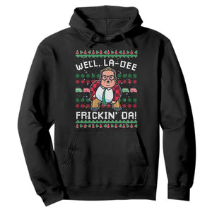 Funny Ugly Christmas Hoodie Well La Dee Frickin Da Xmas Saturday Night TS10 Black Print Your Wear