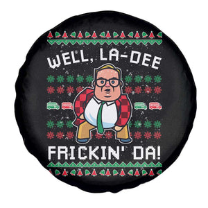 Funny Ugly Christmas Spare Tire Cover Well La Dee Frickin Da Xmas Saturday Night TS10 Print Your Wear