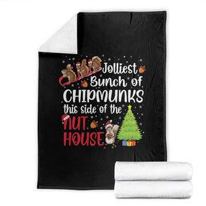 Funny Christmas Throw Blanket Jolliest Bunch Of Chipmunks This Side Of The Nut House TS10 Black Print Your Wear