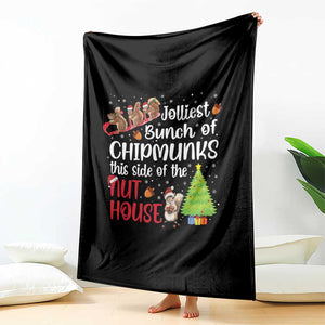 Funny Christmas Throw Blanket Jolliest Bunch Of Chipmunks This Side Of The Nut House TS10 Print Your Wear