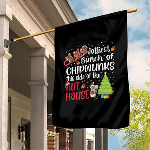 Funny Christmas Garden Flag Jolliest Bunch Of Chipmunks This Side Of The Nut House TS10 Print Your Wear