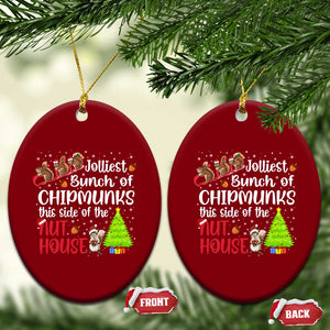 Funny Xmas Ceramic Ornament Jolliest Bunch Of Chipmunks This Side Of The Nut House TS10 Print Your Wear