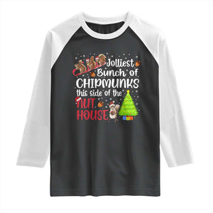 Funny Christmas Raglan Shirt Jolliest Bunch Of Chipmunks This Side Of The Nut House TS10 Black White Print Your Wear