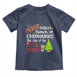 Funny Christmas Toddler T Shirt Jolliest Bunch Of Chipmunks This Side Of The Nut House TS10 Navy Print Your Wear