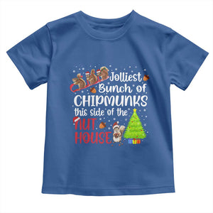 Funny Christmas Toddler T Shirt Jolliest Bunch Of Chipmunks This Side Of The Nut House TS10 Royal Blue Print Your Wear