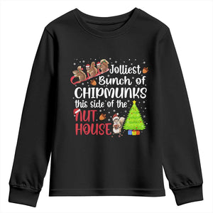 Funny Christmas Youth Sweatshirt Jolliest Bunch Of Chipmunks This Side Of The Nut House TS10 Black Print Your Wear