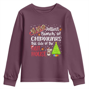 Funny Christmas Youth Sweatshirt Jolliest Bunch Of Chipmunks This Side Of The Nut House TS10 Maroon Print Your Wear