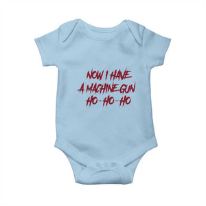 Now I Have A Machine Gun Baby Onesie Funny Retro 90s Movie Jumper TS10 Light Blue Print Your Wear