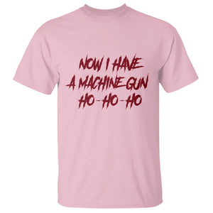 Now I Have A Machine Gun T Shirt Funny Retro 90s Movie Jumper TS10 Light Pink Print Your Wear