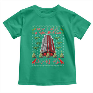 Now I Have A Machine Gun Toddler T Shirt Nakatomi Plaza Christmas Party 1988 Ugly Xmas Gift TS10 Irish Green Print Your Wear