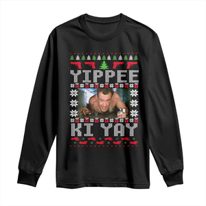 Yippee Ki Yay Long Sleeve Shirt Funny 80's Movie Xmas Gift Ugly Christmas TS10 Black Print Your Wear