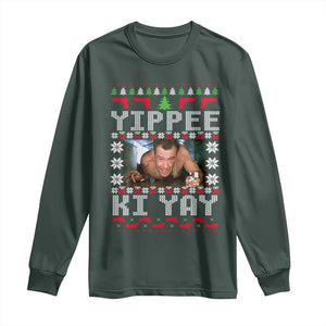 Yippee Ki Yay Long Sleeve Shirt Funny 80's Movie Xmas Gift Ugly Christmas TS10 Dark Forest Green Print Your Wear