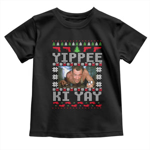 Yippee Ki Yay Toddler T Shirt Funny 80's Movie Xmas Gift Ugly Christmas TS10 Black Print Your Wear