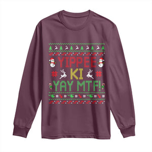 Yippee Ki Yay Long Sleeve Shirt 80's Movie Xmas Gift Ugly Christmas TS10 Maroon Print Your Wear