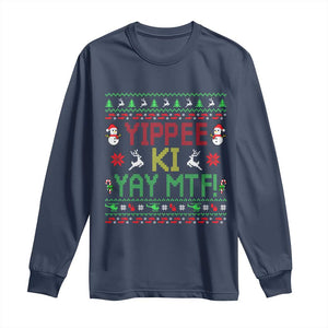 Yippee Ki Yay Long Sleeve Shirt 80's Movie Xmas Gift Ugly Christmas TS10 Navy Print Your Wear