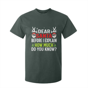Funny Christmas T Shirt For Kid Dear Santa I Can Explain How Much Do You Know TS10 Dark Forest Green Print Your Wear