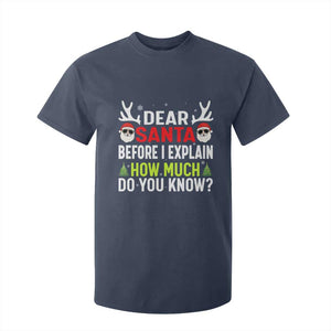 Funny Christmas T Shirt For Kid Dear Santa I Can Explain How Much Do You Know TS10 Navy Print Your Wear