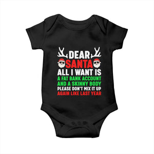 Funny Christmas Baby Onesie Dear Santa All I Want Is A Fat Bank Account Skinny Body TS10 Black Print Your Wear