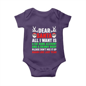Funny Christmas Baby Onesie Dear Santa All I Want Is A Fat Bank Account Skinny Body TS10 Purple Print Your Wear