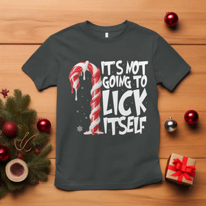 Funny Dirty Christmas T Shirt It's Not Going To Lick Itself Adult Humor Cringe Candy Cane TS10 Dark Heather Print Your Wear
