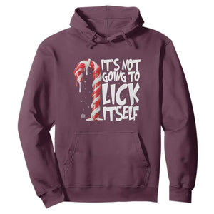 Funny Dirty Christmas Hoodie It's Not Going To Lick Itself Adult Humor Cringe Candy Cane TS10 Maroon Print Your Wear