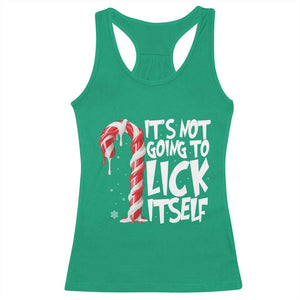 Funny Dirty Christmas Racerback Tank Top It's Not Going To Lick Itself Adult Humor Cringe Candy Cane TS10 Irish Green Print Your Wear