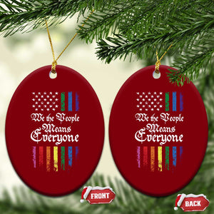 We The People Means Everyone Ceramic Ornament LGBTQ Rainbow USA Flag Gay Pride LGBT Ally TS10 Print Your Wear