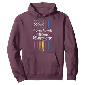 We The People Means Everyone Hoodie LGBTQ Rainbow USA Flag Gay Pride LGBT Ally TS10 Maroon Print Your Wear