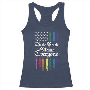 We The People Means Everyone Racerback Tank Top LGBTQ Rainbow USA Flag Gay Pride LGBT Ally TS10 Navy Print Your Wear