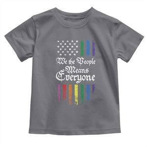 We The People Means Everyone Toddler T Shirt LGBTQ Rainbow USA Flag Gay Pride LGBT Ally TS10 Charcoal Print Your Wear