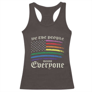 We The People Means Everyone Lgbt Equality Racerback Tank Top USA LGBTQ Pride Flag TS10 Dark Chocolate Print Your Wear