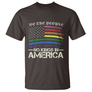 No Kings In America T Shirt We The People USA LGBTQ Pride Flag TS10 Dark Chocolate Print Your Wear