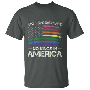 No Kings In America T Shirt We The People USA LGBTQ Pride Flag TS10 Dark Heather Print Your Wear