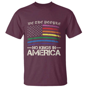 No Kings In America T Shirt We The People USA LGBTQ Pride Flag TS10 Maroon Print Your Wear