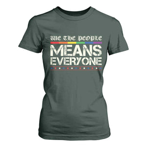 We The People Means Everyone Lgbt Equality T Shirt For Women TS10 Dark Forest Green Print Your Wear